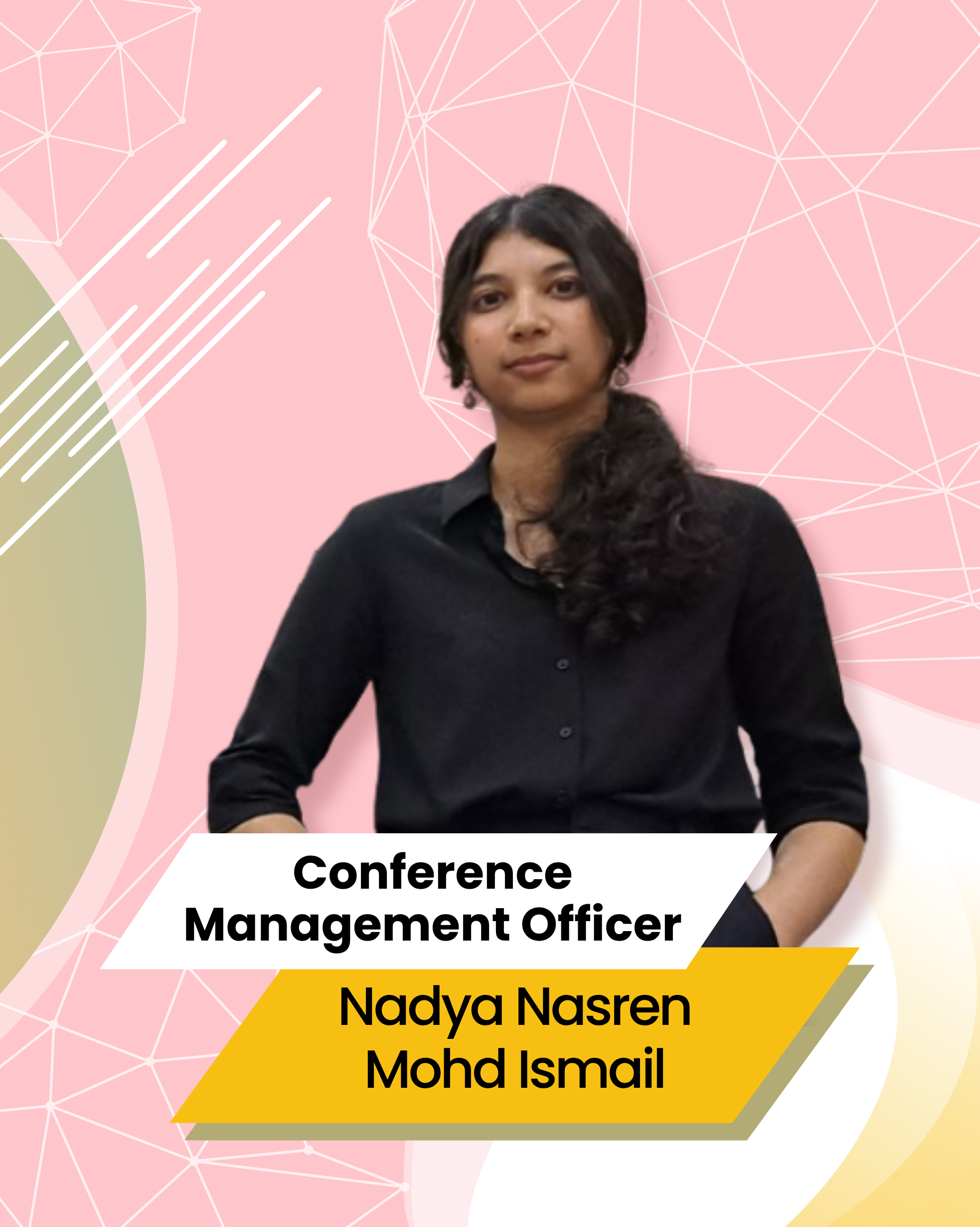 Nadya Nasren Mohd Ismail - Conference Management Officer