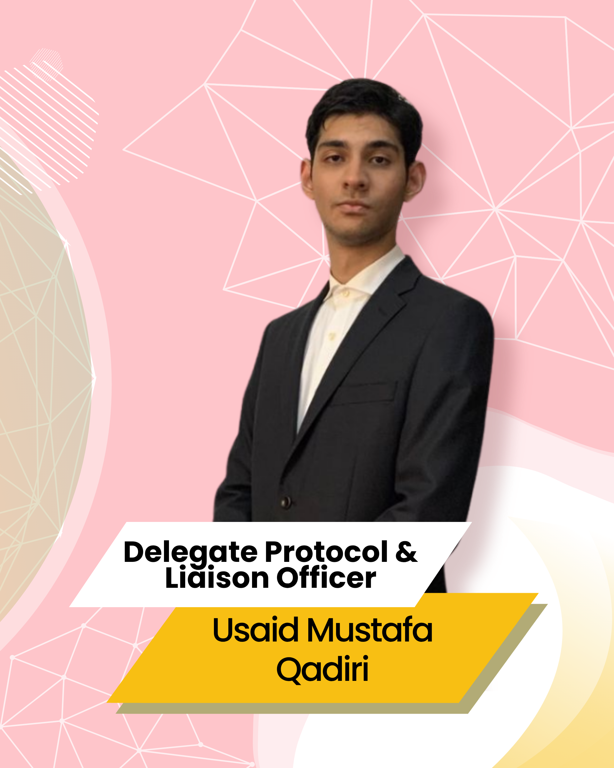 Usaid Mustafa Qadiri - Delegate Protocol & Liaison Officer