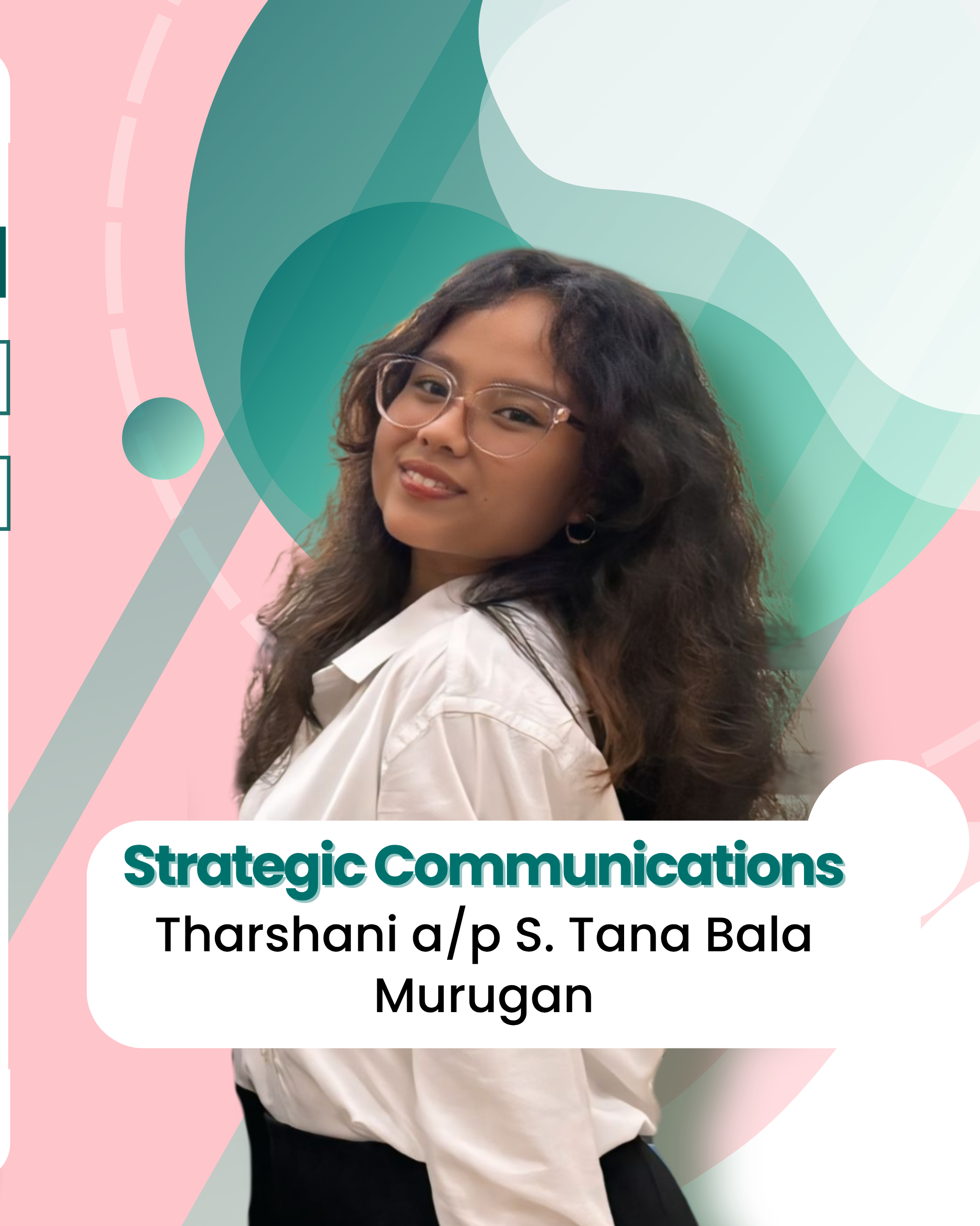 Tharshani a/p S. Tana Bala Murugan - Strategic Communications